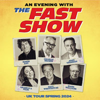 The Fast Show To Celebrate 30th Anniversary With Spring UK Tour - Stereoboard UK