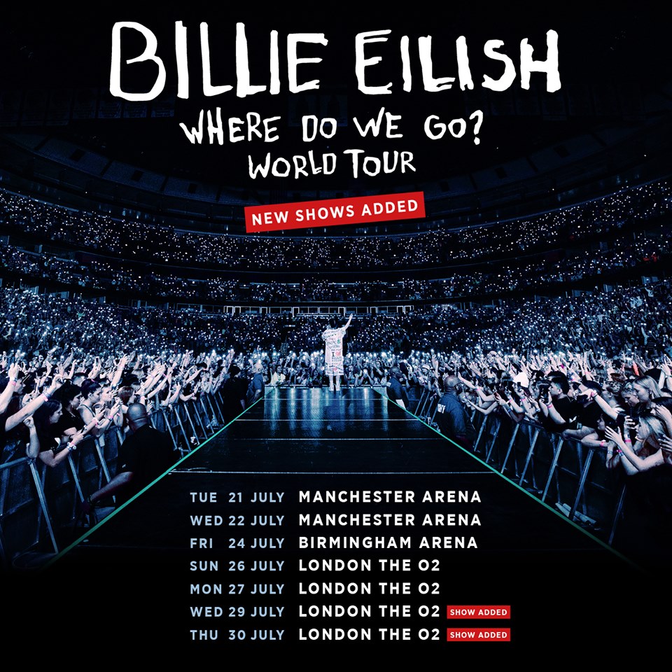 Billie Eilish Adds Two New London Dates To Where Do We Go? World Tour - Tickets On Sale 9am ...