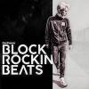 Block Rockin Beats