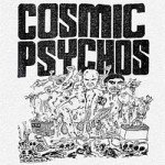 Cosmic Psychos