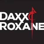 Daxx and Roxane