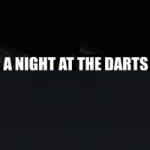 A Night at the Darts Tickets