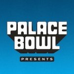 Palace Bowl Presents Tickets