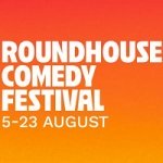 Roundhouse Comedy Festival Tickets