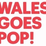 Wales Goes Pop Tickets