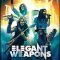 Elegant Weapons Tickets