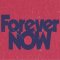Forever Now Tickets