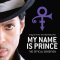 My Name Is Prince Tickets