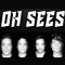 Oh Sees Tickets