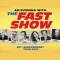 The Fast Show Tickets