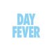Day Fever Tickets