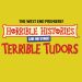 Horrible Histories Terrible Tudors Tickets
