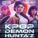Kpop Demon Huntaz Live Tickets