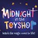Midnight In The Toyshop Tickets