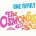 The Osmonds A New Musical Tickets