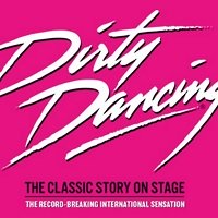 Dirty Dancing Tickets