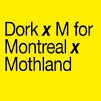 Dork x M for Montreal x Mothland Tickets