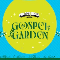 Gospel Garden Tickets