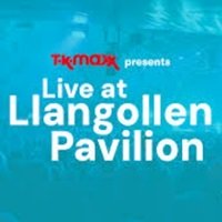 Live at Llangollen Pavilion Tickets