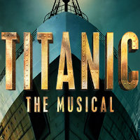 Titanic The Musical Tickets