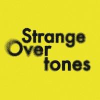Strange Overtones Festival