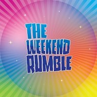 The Weekend Rumble