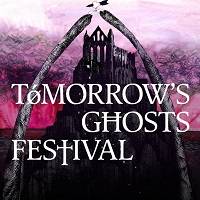 Tomorrows Ghosts Festival