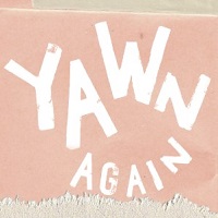 Yawn Again merchandise