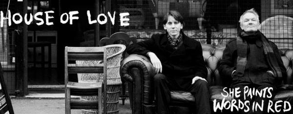 House Of Love - She Paints Words In Red (Album Review)